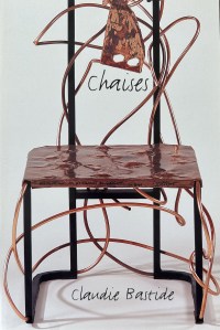 extrait du texte écrit par Judith Bizet pour le catalogue "chaises de Claudie Bastide"